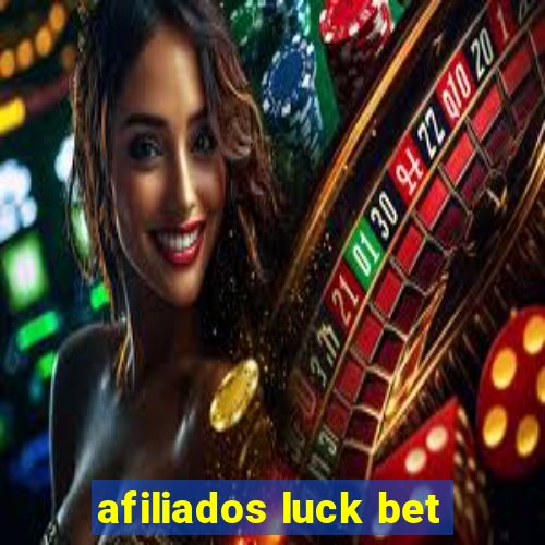 afiliados luck bet